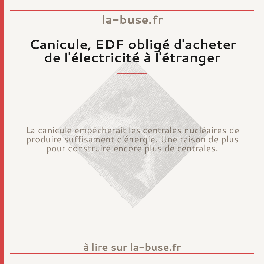 Canicule, EDF obligé d'acheter de l'électricité à l'étranger