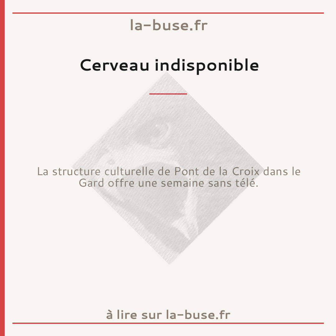 Cerveau indisponible