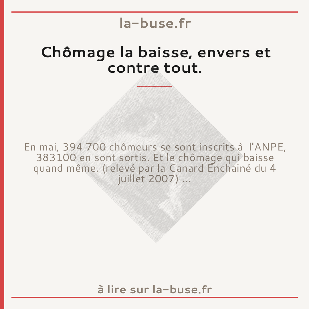 Chômage la baisse, envers et contre tout.