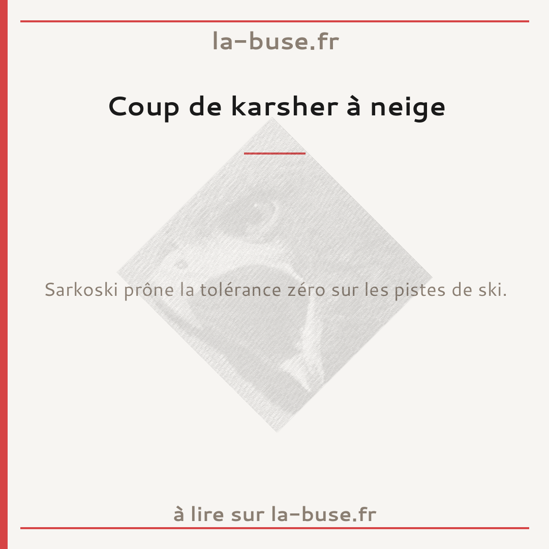 Coup de karsher à neige
