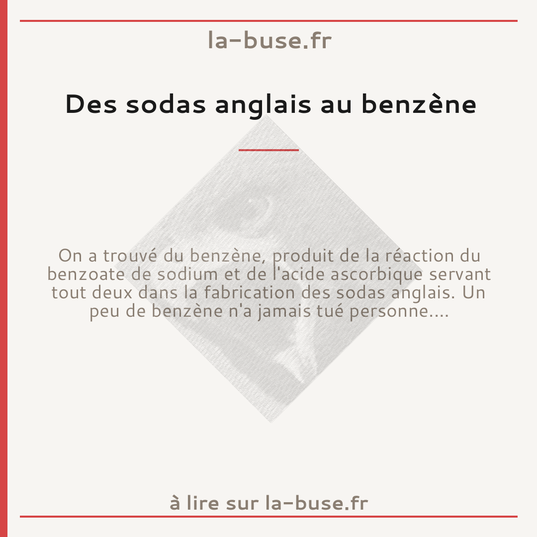 Des sodas anglais au benzène