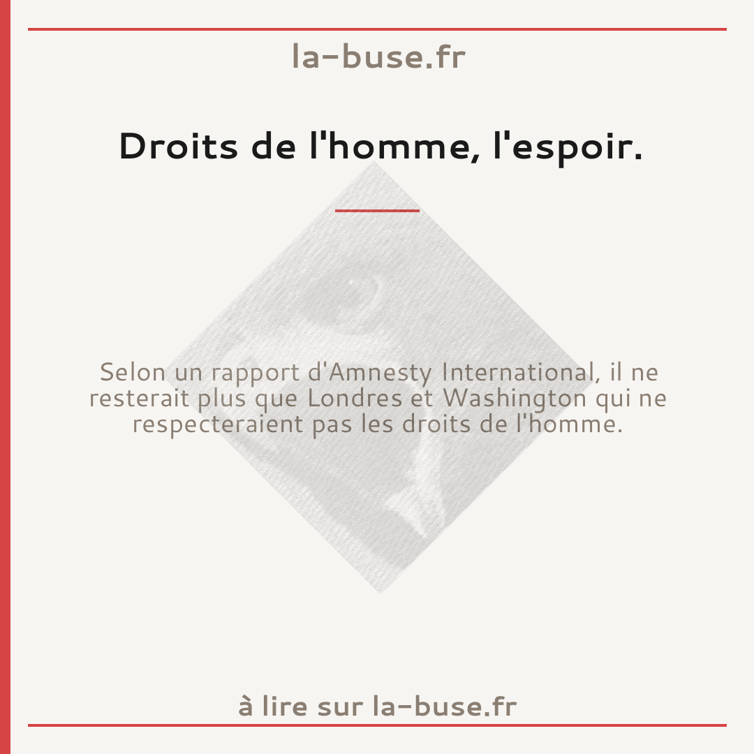 Droits de l'homme, l'espoir.