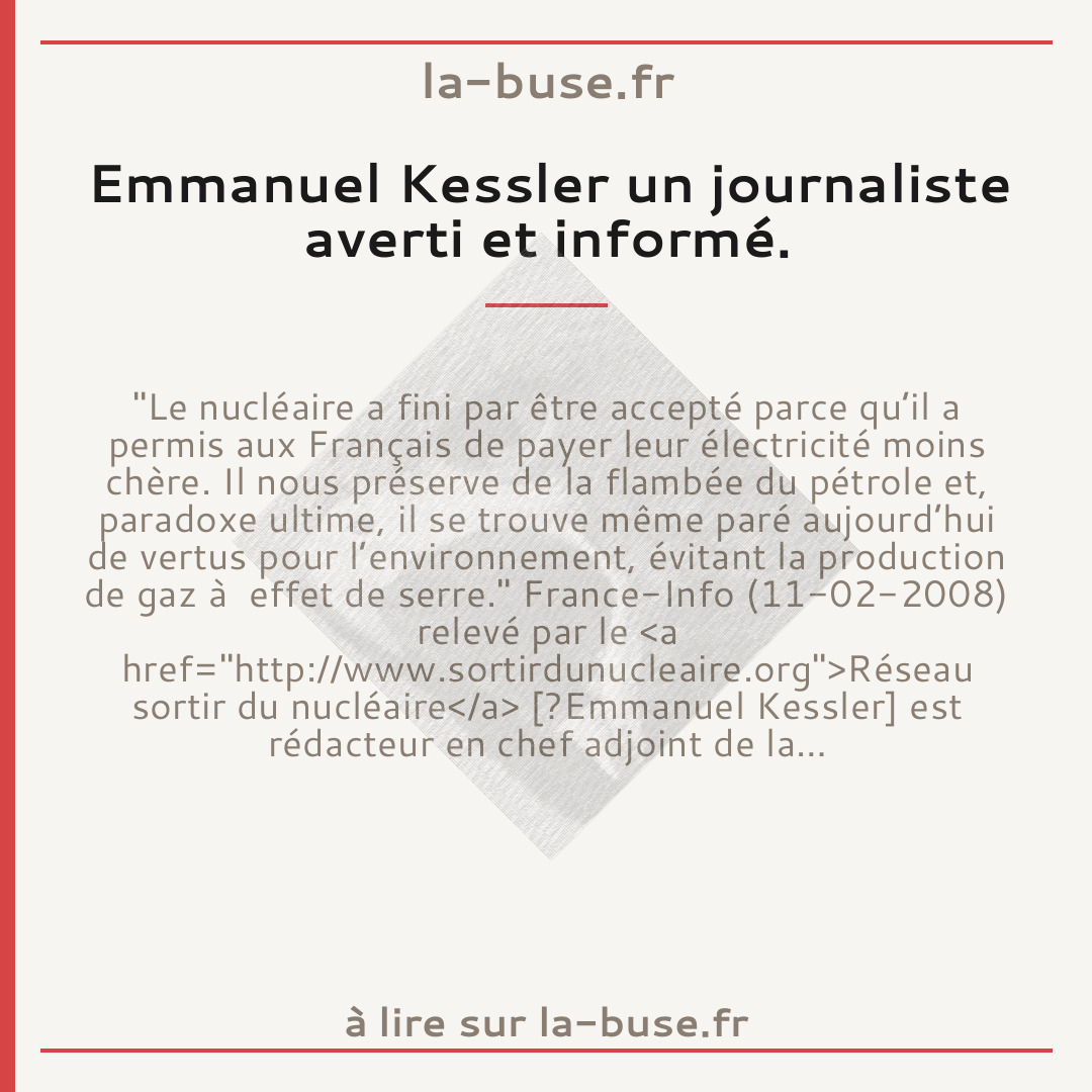 Emmanuel Kessler un journaliste averti et informé.