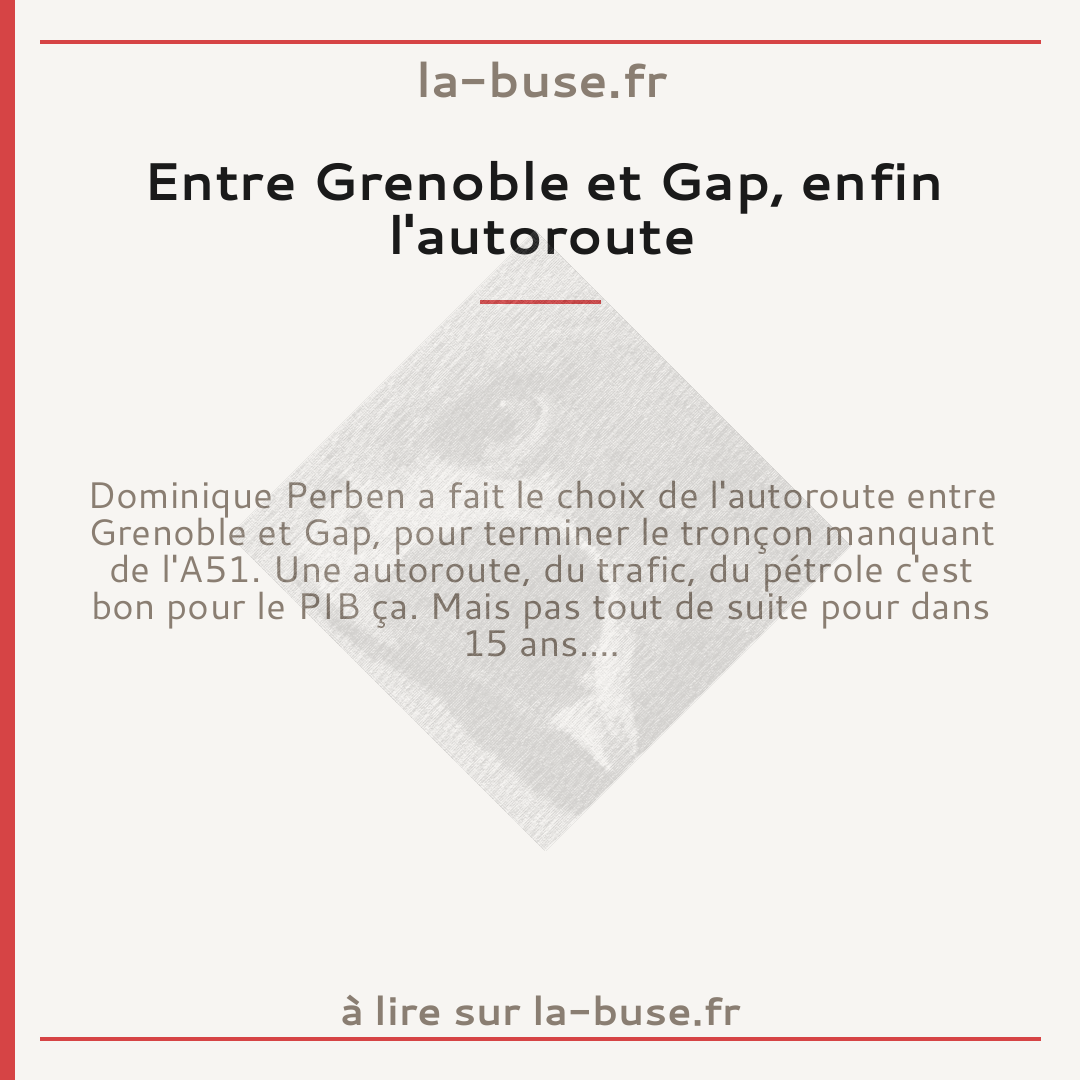 Entre Grenoble et Gap, enfin l'autoroute
