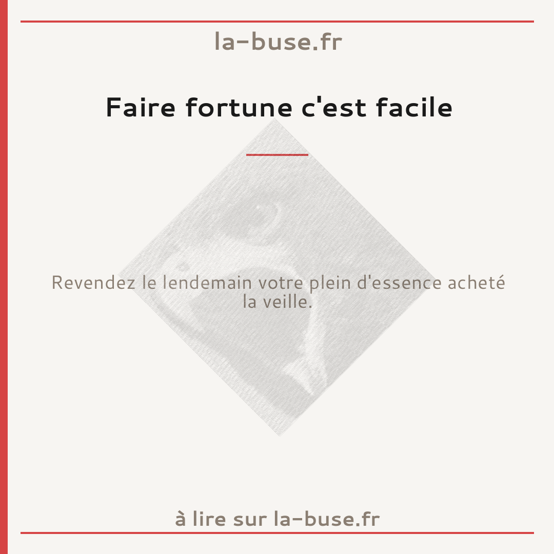 Faire fortune c'est facile