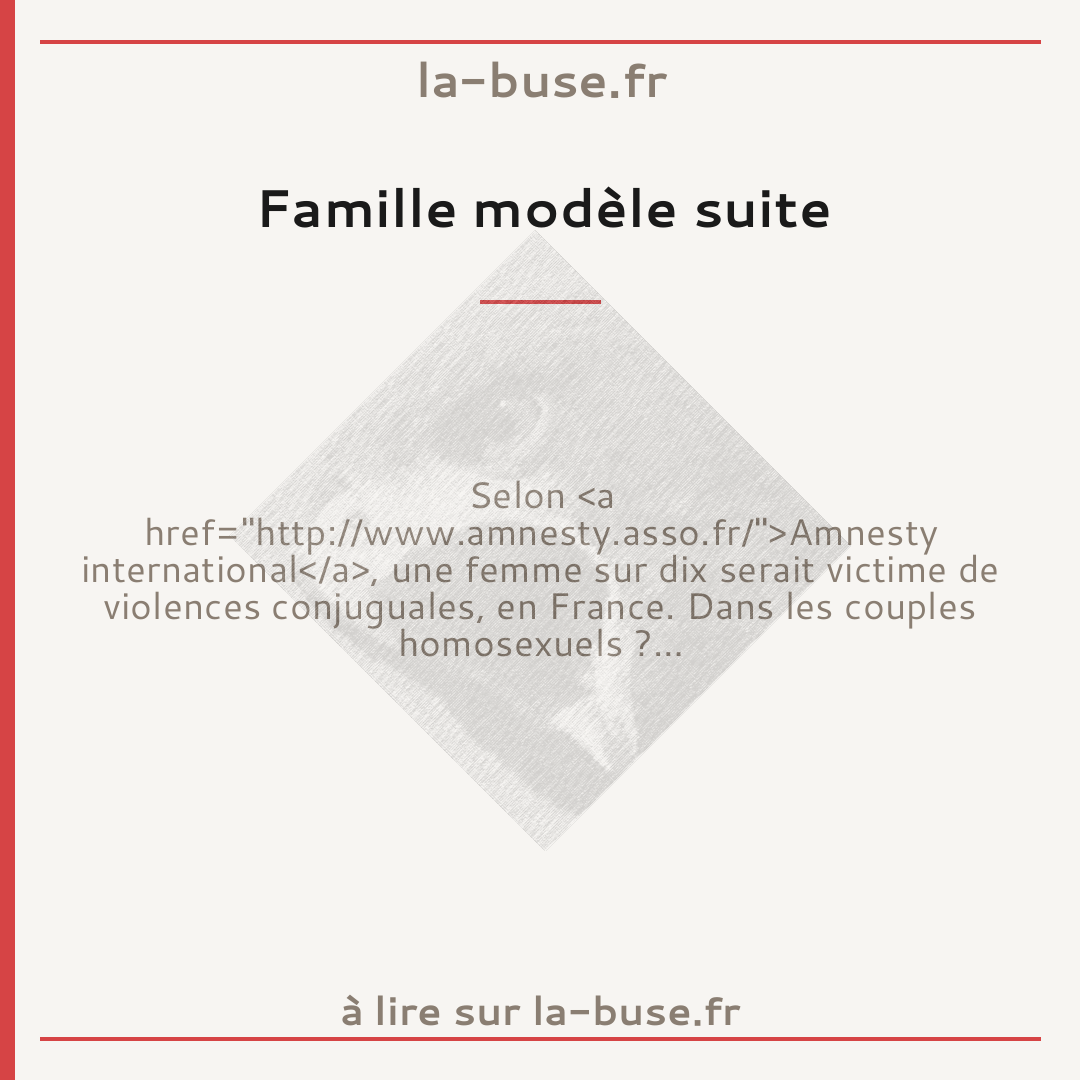 Famille modèle suite