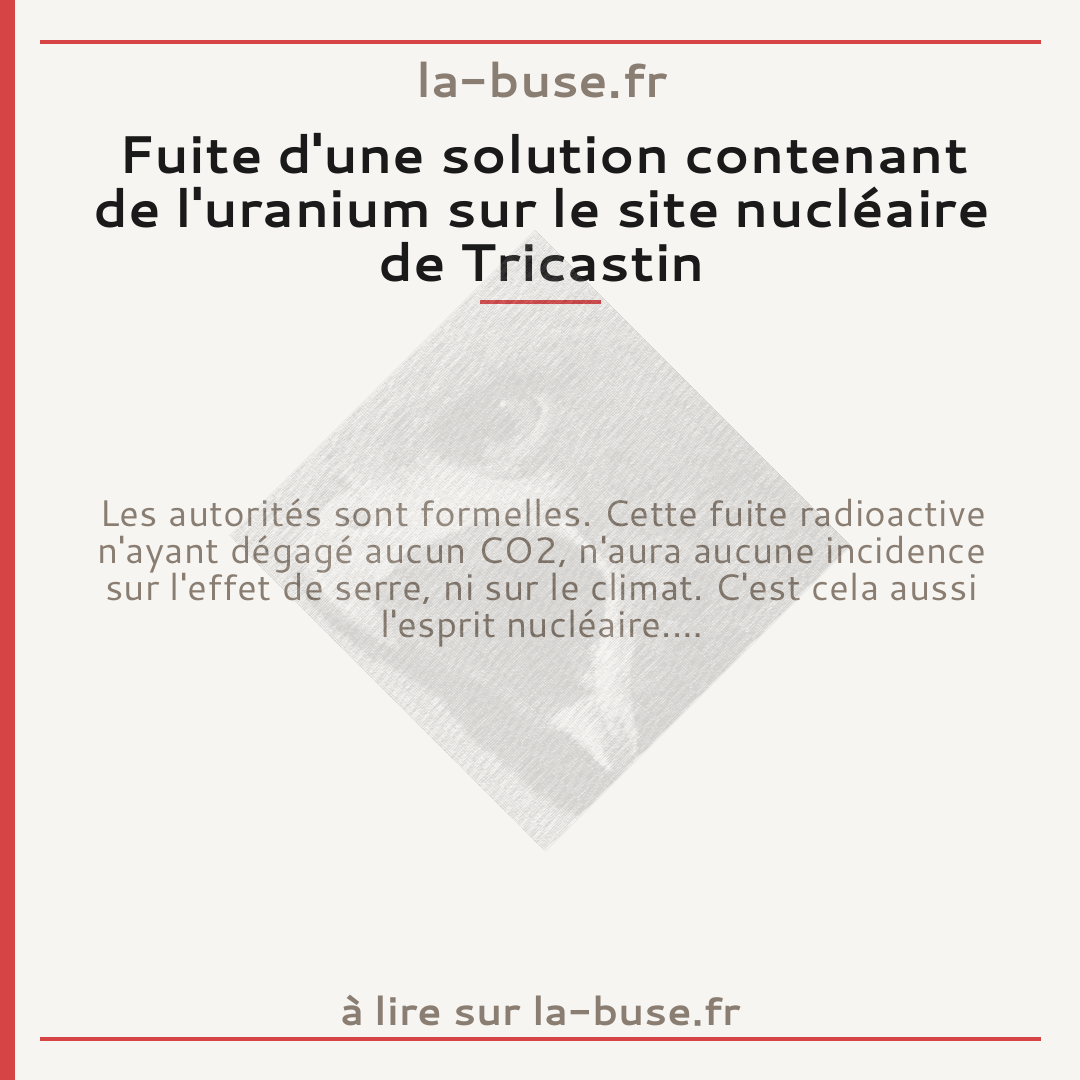 Fuite d'une solution contenant de l'uranium sur le site nucléaire de Tricastin