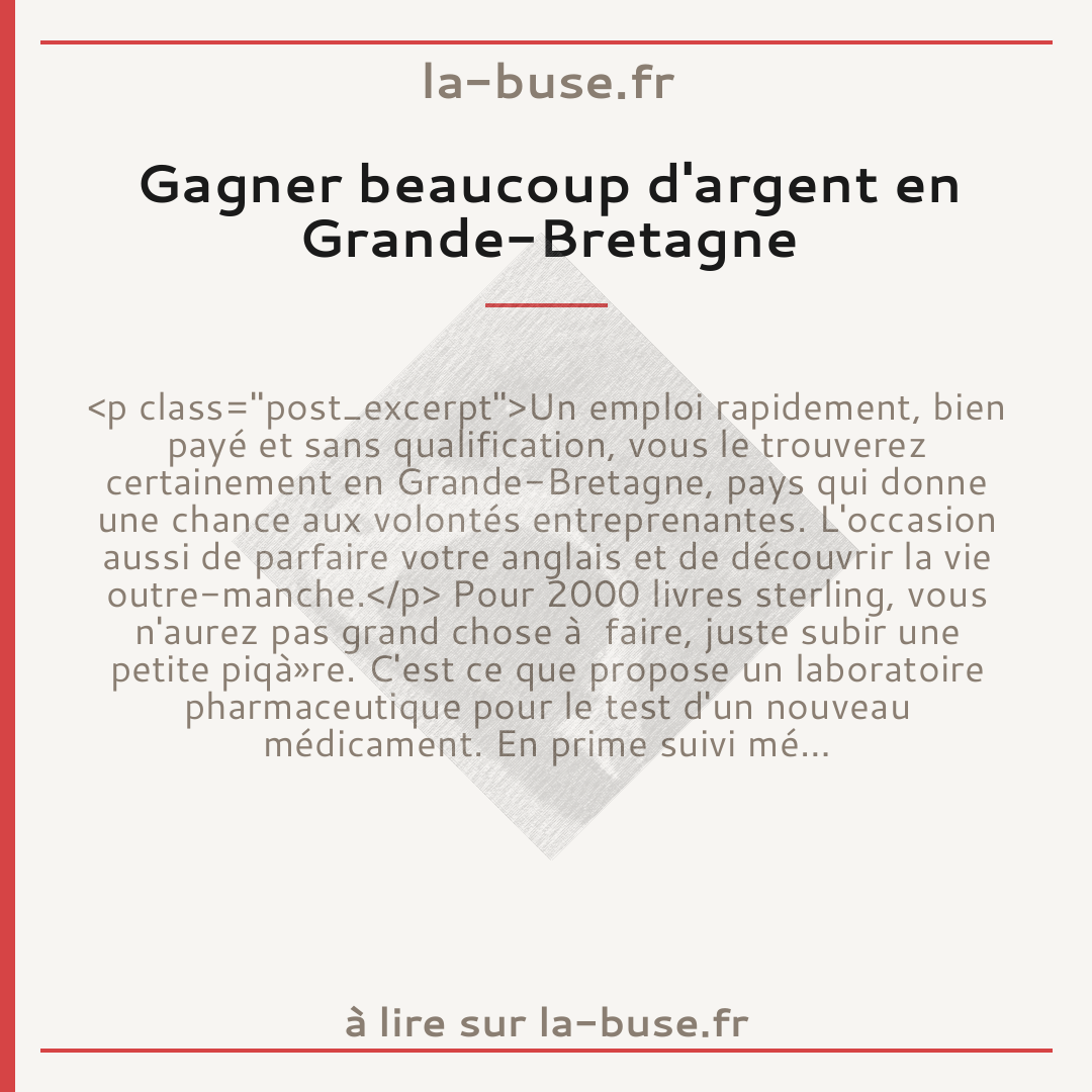 Gagner beaucoup d'argent en Grande-Bretagne