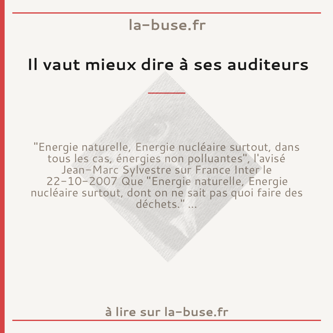 Il vaut mieux dire à ses auditeurs