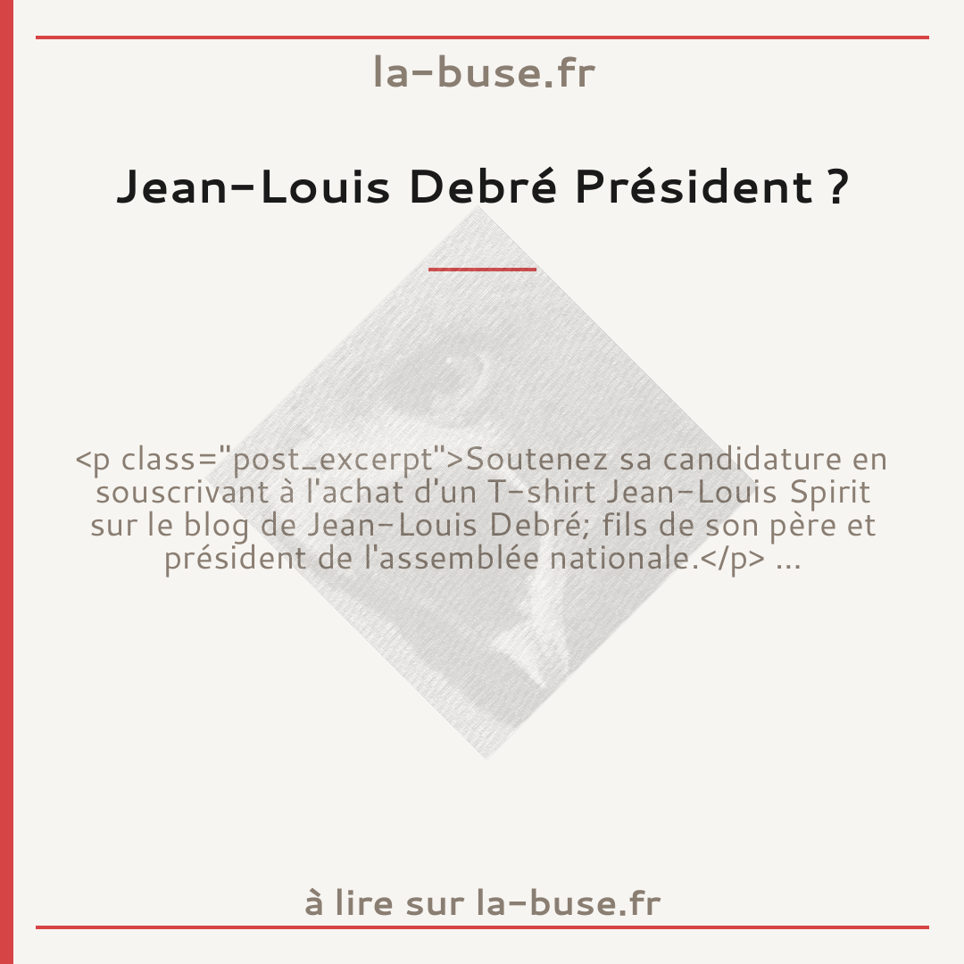 Jean-Louis Debré Président ?