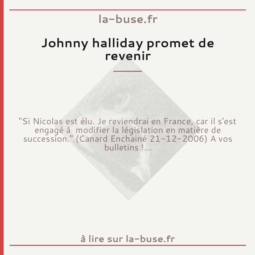 Johnny halliday promet de revenir