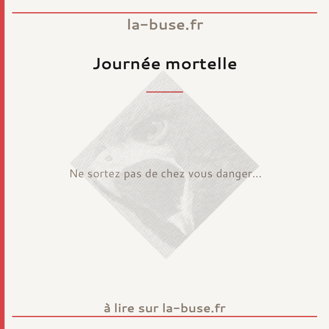 Journée mortelle