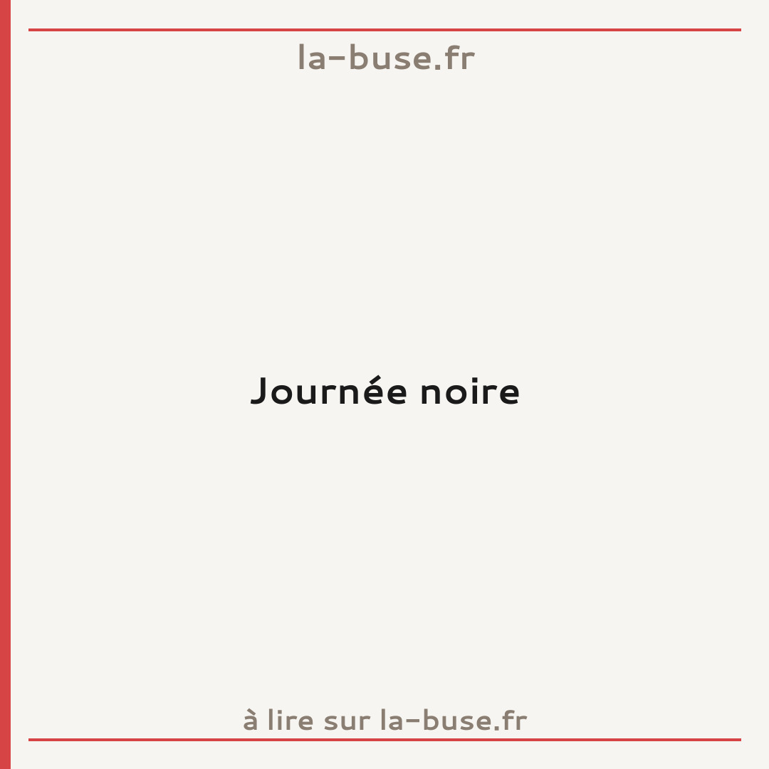 Journée noire