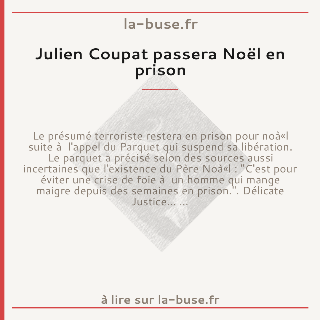 Julien Coupat passera Noël en prison