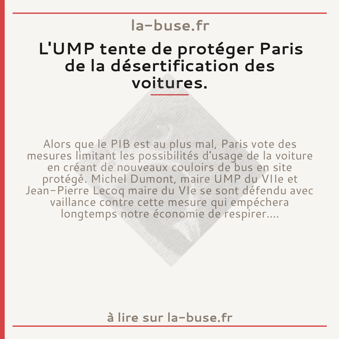 L'UMP tente de protéger Paris de la désertification des voitures.