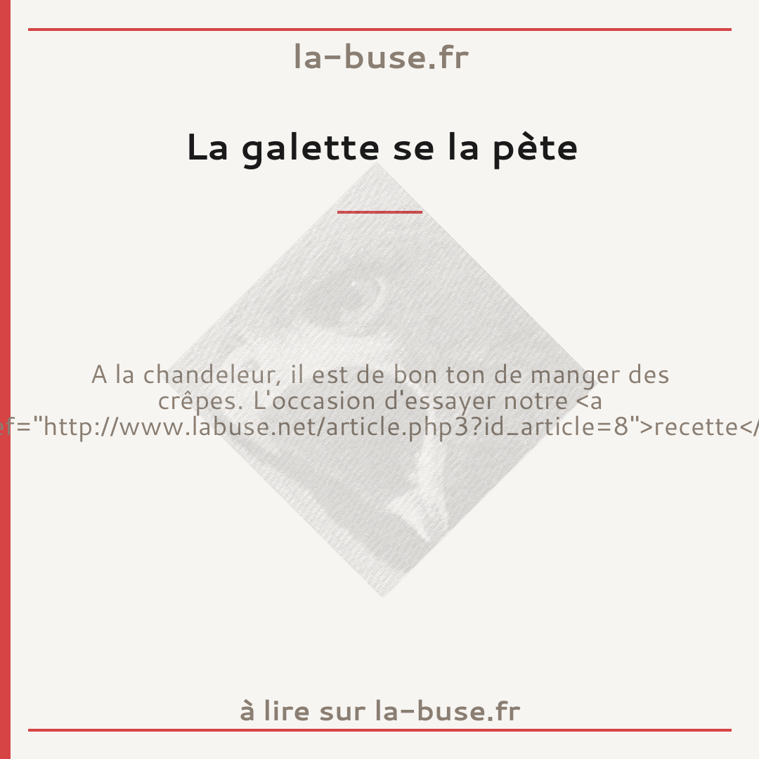 La galette se la pète
