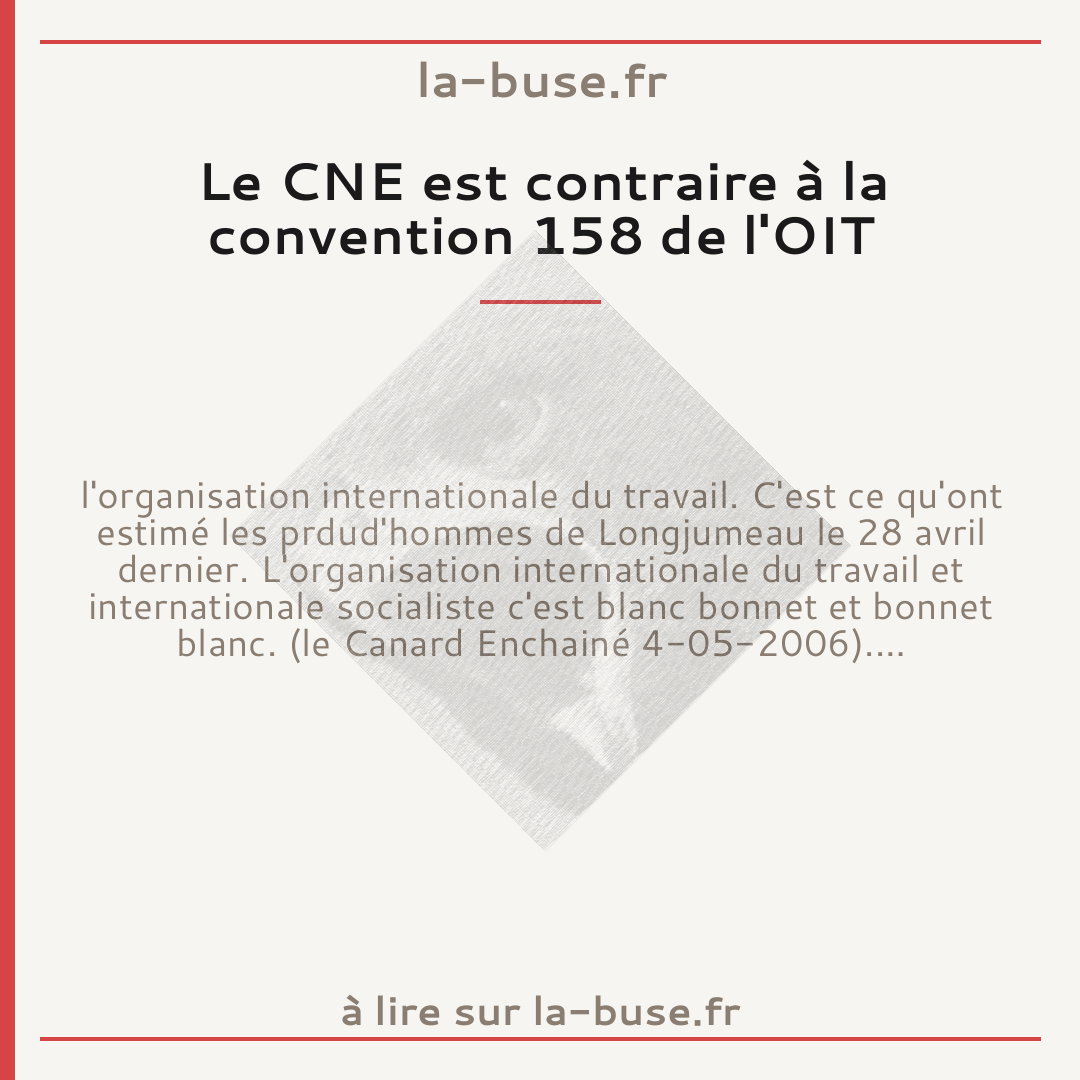 Le CNE est contraire à la convention 158 de l'OIT
