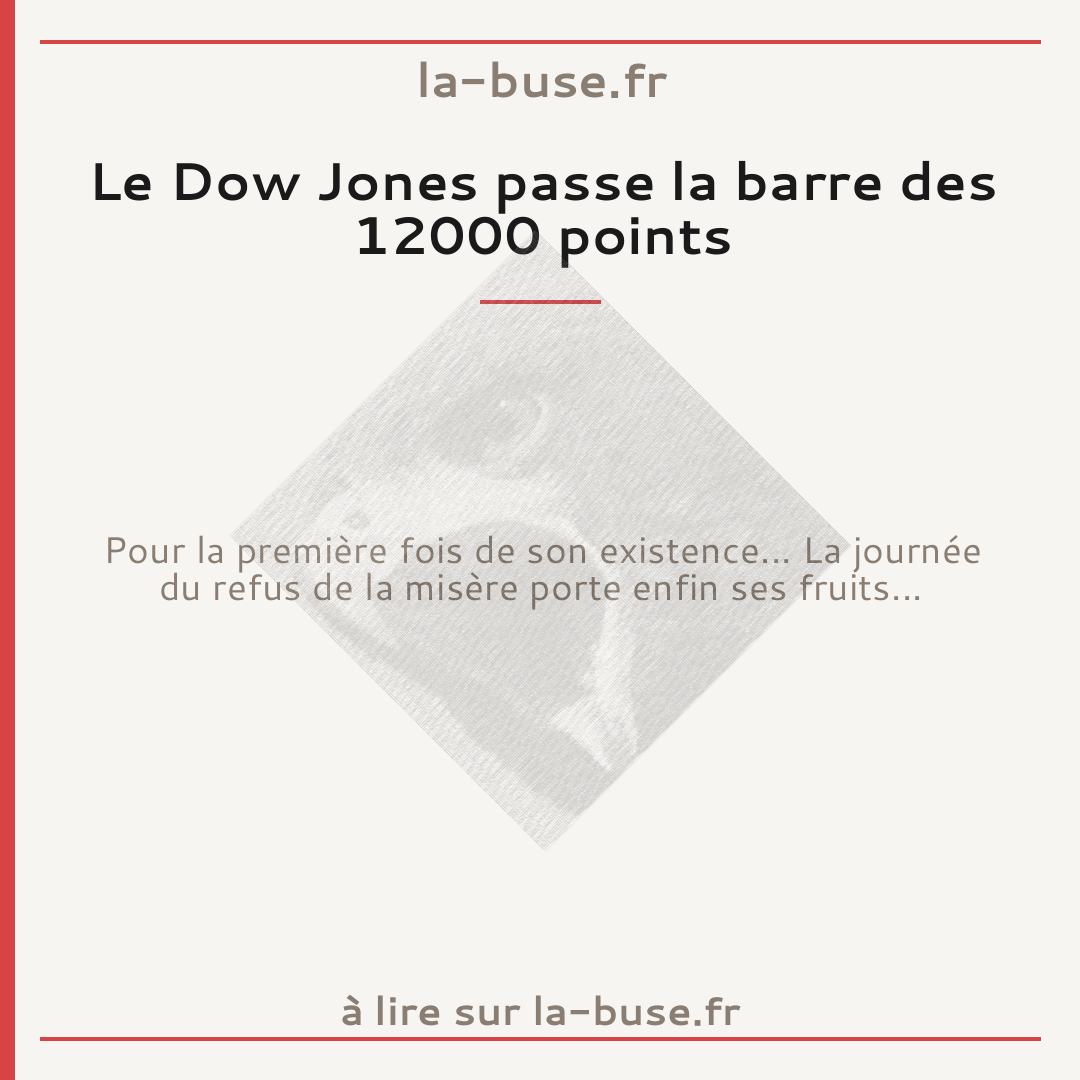 Le Dow Jones passe la barre des 12000 points