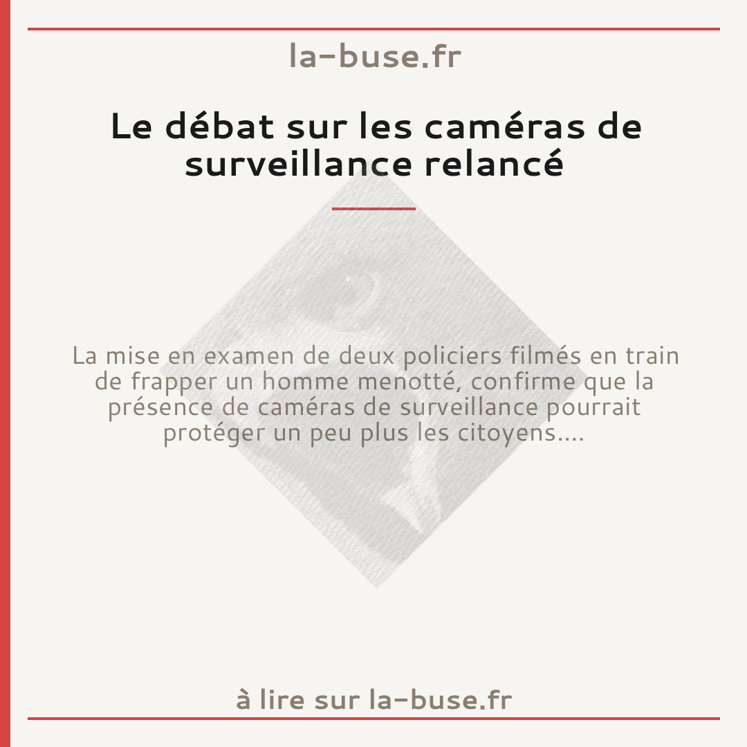 Le débat sur les caméras de surveillance relancé
