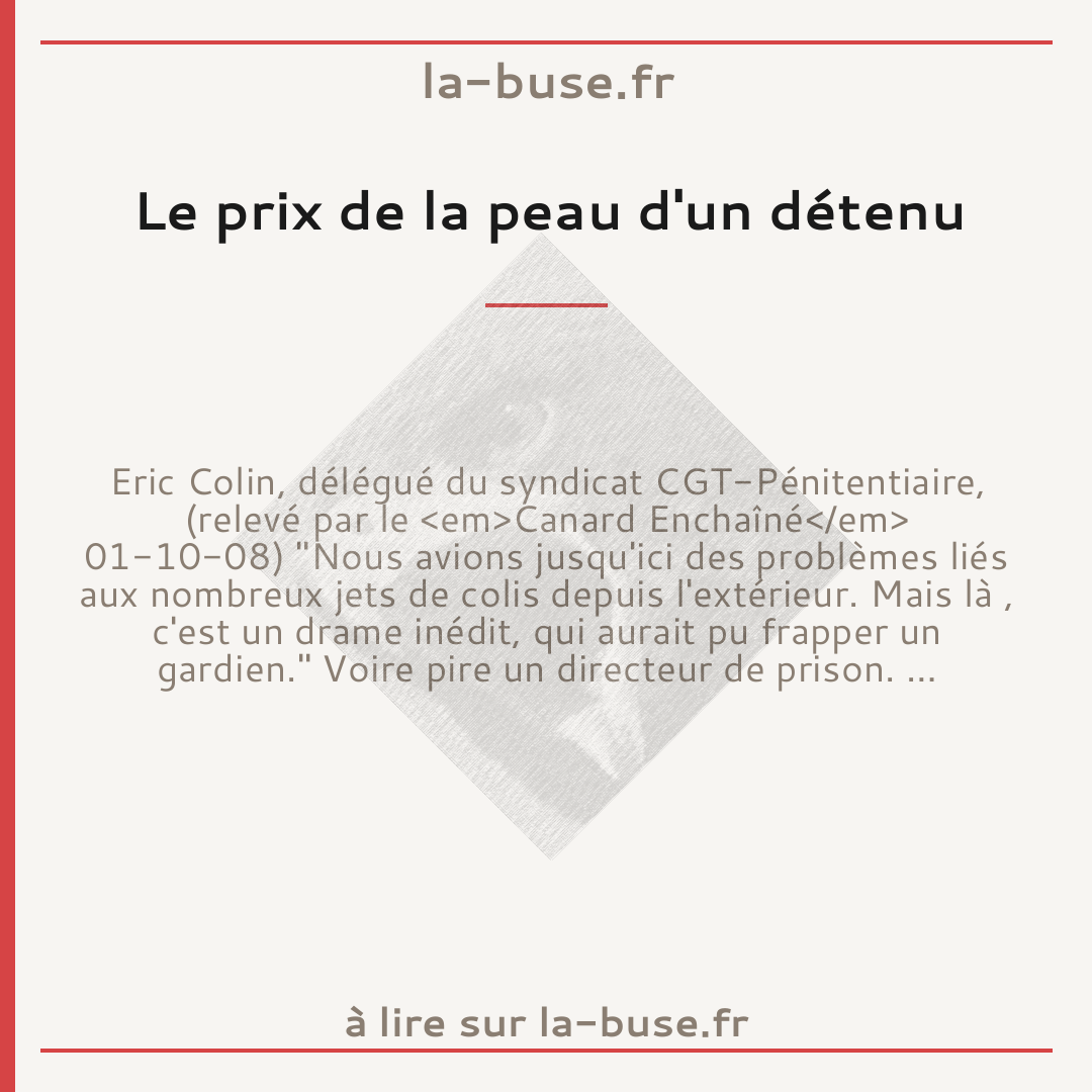 Le prix de la peau d'un détenu