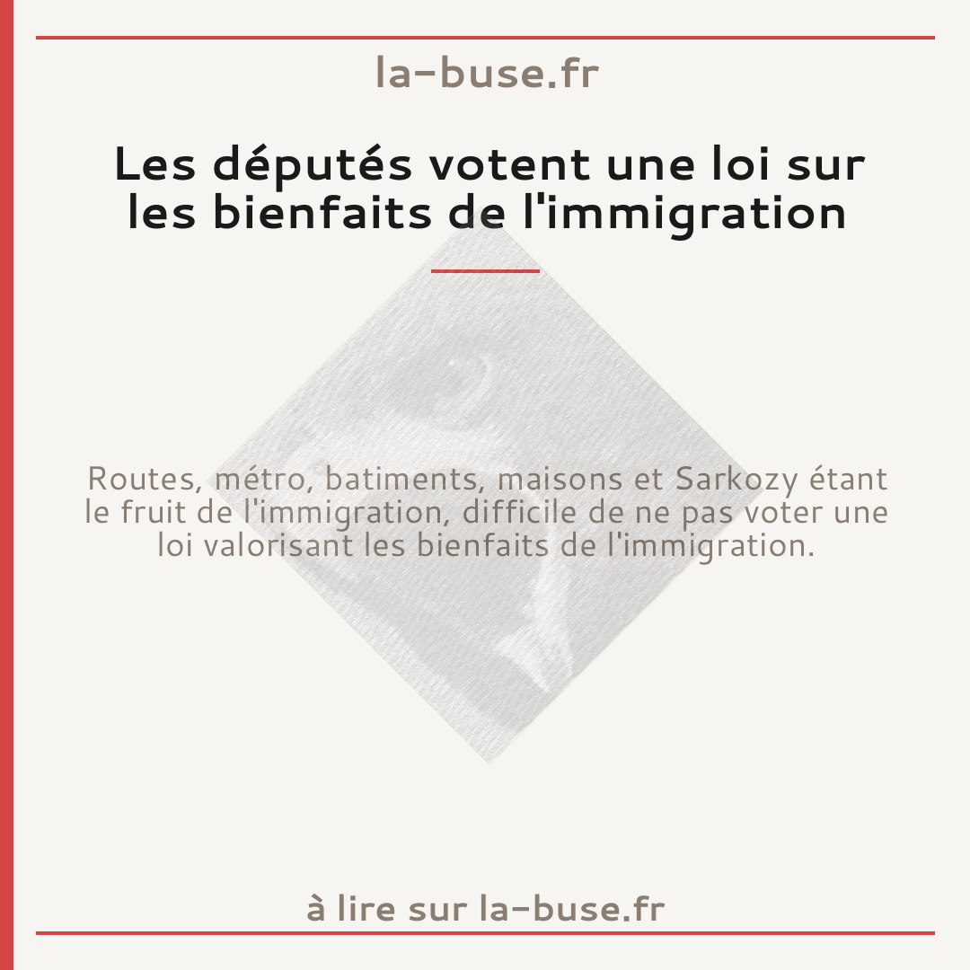 Les députés votent une loi sur les bienfaits de l'immigration