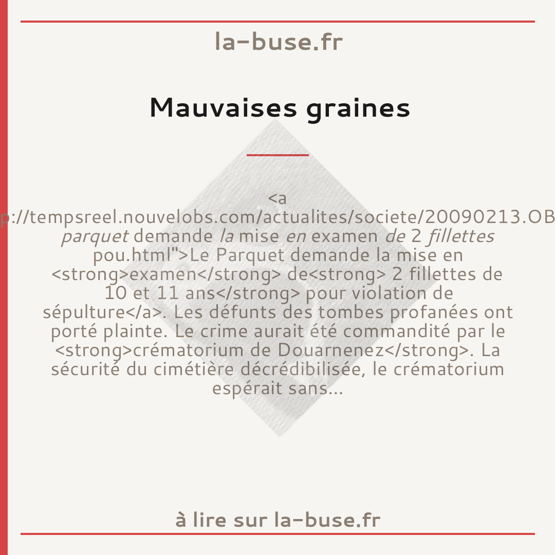 Mauvaises graines