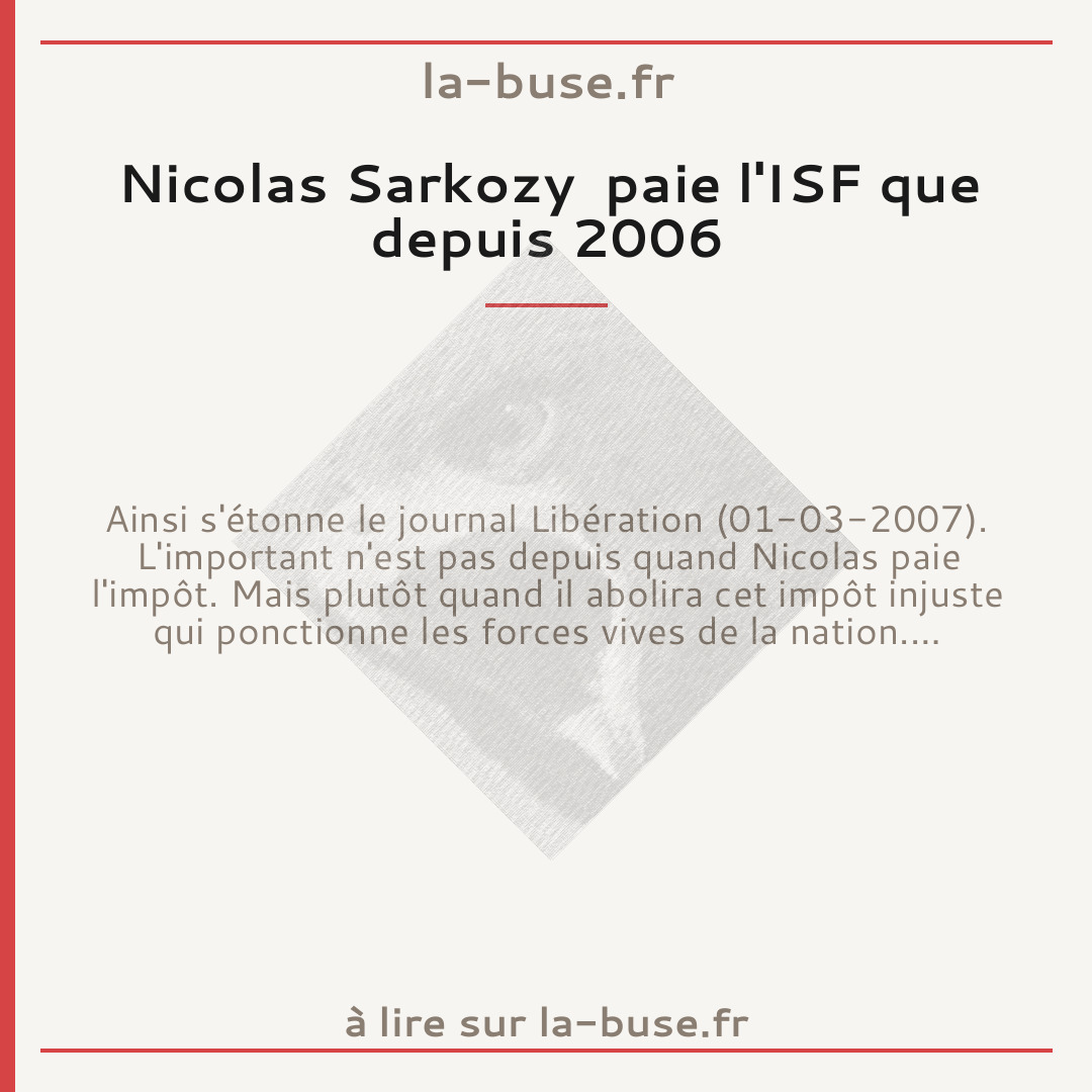 Nicolas Sarkozy  paie l'ISF que depuis 2006