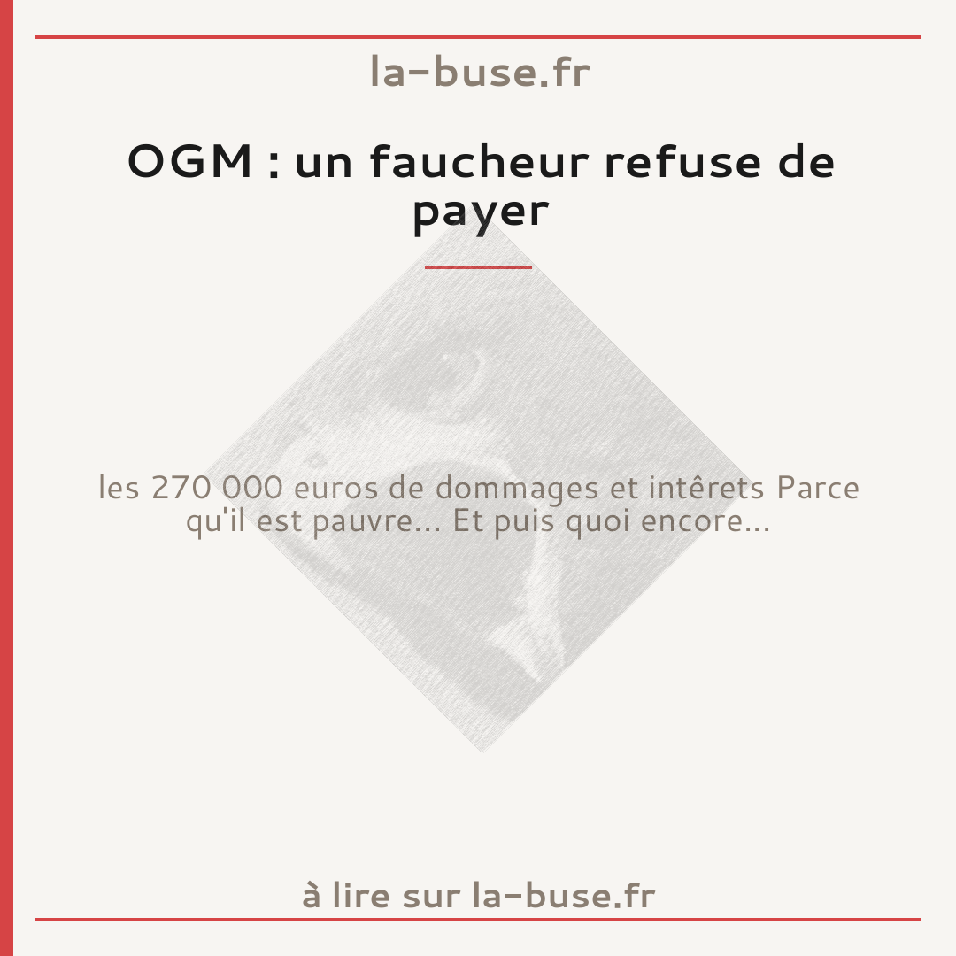 OGM : un faucheur refuse de payer