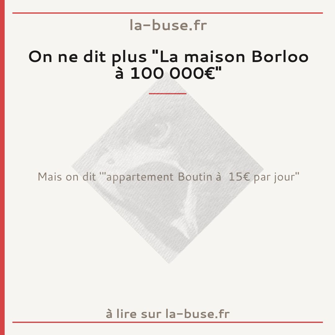 On ne dit plus "La maison Borloo à 100 000€"