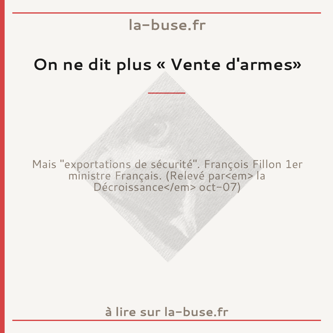 On ne dit plus « Vente d'armes»