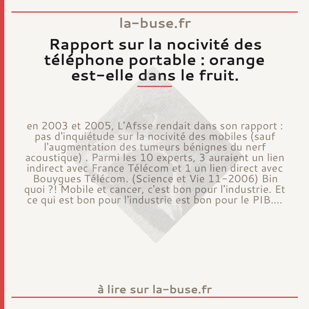 Rapport sur la nocivité des téléphone portable : orange est-elle dans le fruit.