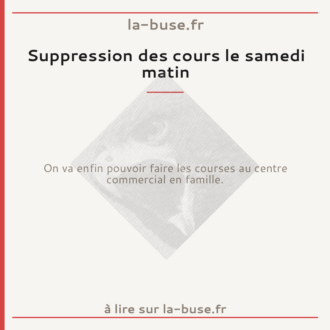 Suppression des cours le samedi matin