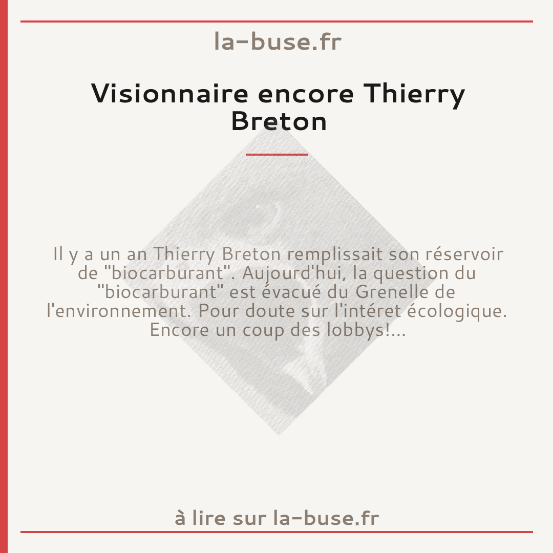Visionnaire encore Thierry Breton
