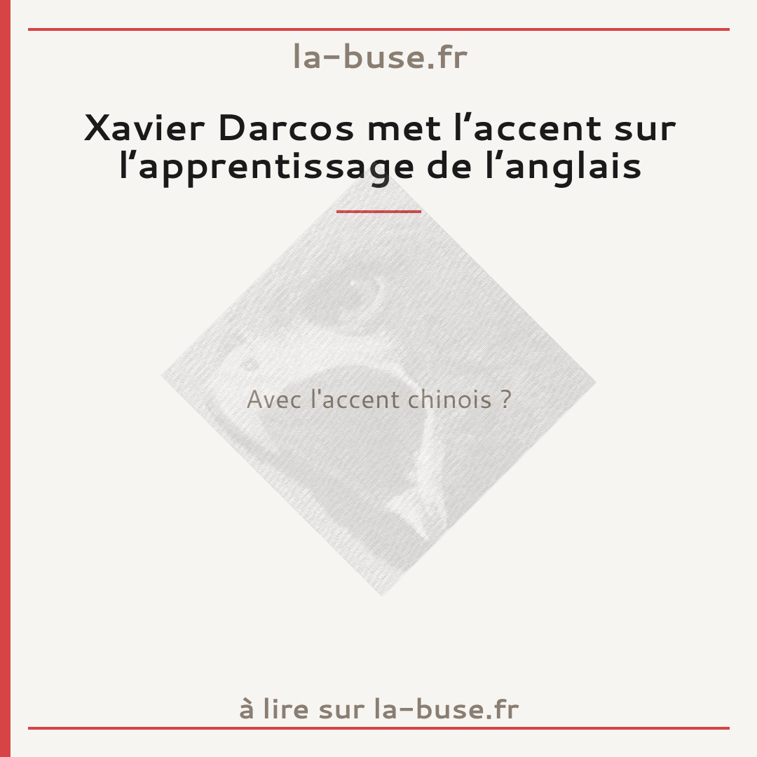 Xavier Darcos met l’accent sur l’apprentissage de l’anglais