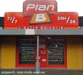 Essayez le plan B